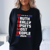 President Trump 2024 "Trump- Truth; Truth Really Upsets Most People" Political Crewneck Sweatshirt/ Trump Won/ Political/ Impeach Biden Crewneck Sweatshirt
